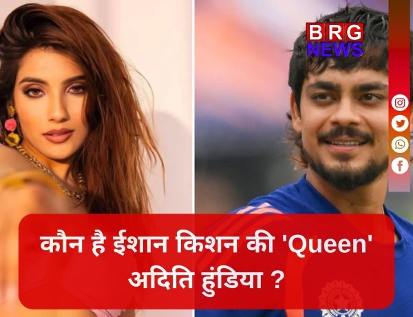 मिस इंडिया से ईशान की लेडीलव तक; अदिति हुंडिया की पूरी कहानी !